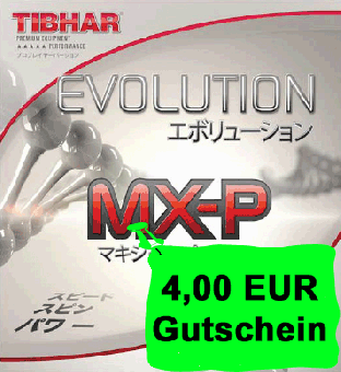 Tibhar Evolution MX-P inkl. 4 EUR Gutschein 